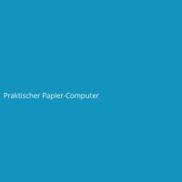 Praktischer Papier-Computer