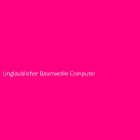 Unglaublicher Baumwolle-Computer