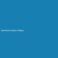 Herrliche Eisen-Platte