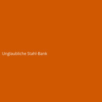 Unglaubliche Stahl-Bank